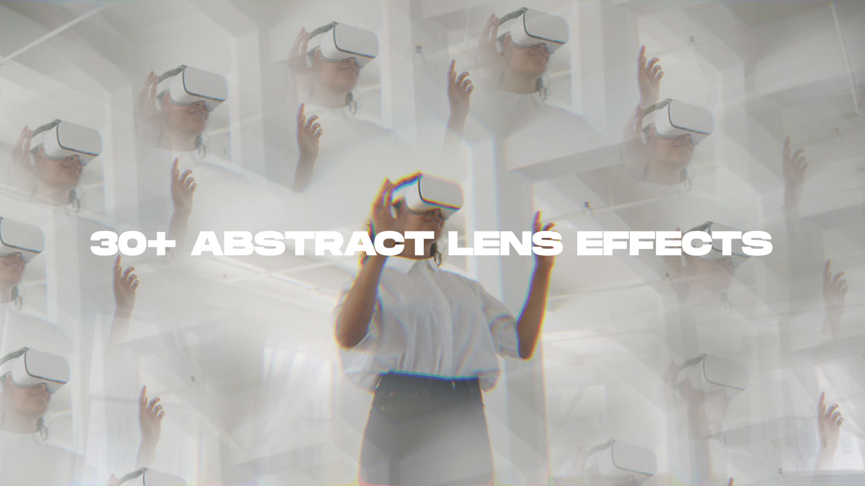 30 abstract lens effects