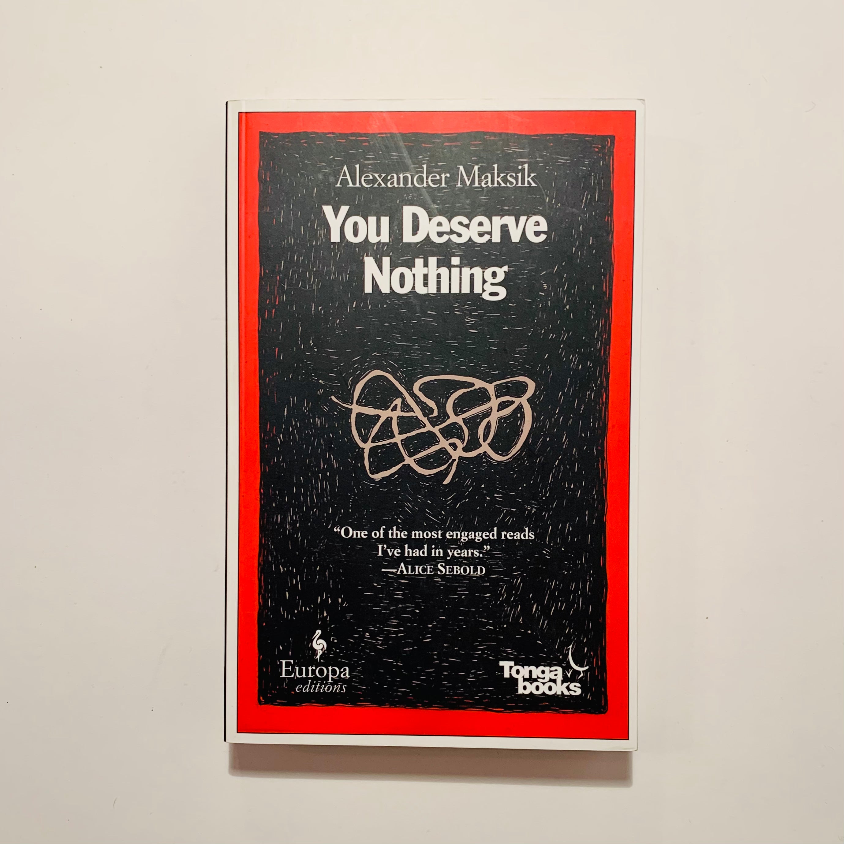 You Deserve Nothing - Alexander Maksik