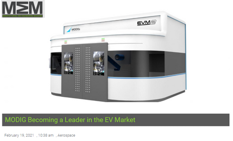 MEM magazine article on MODIG machine tool leading the way in Electric Vehicle EV market