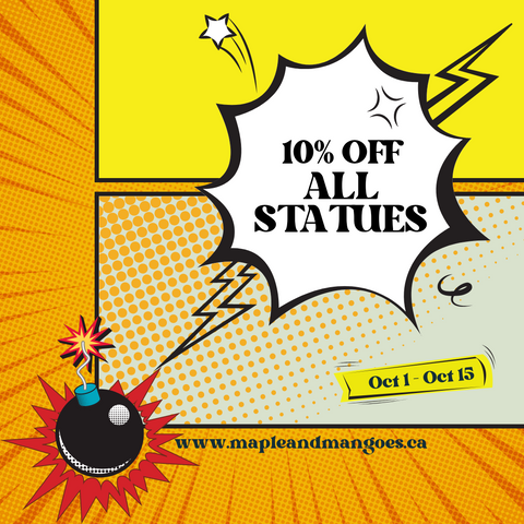 10% off all statues at Maple and Mangoes