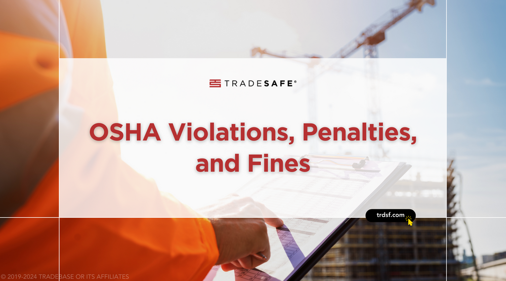 OSHA Violations, Penalties, and Fines