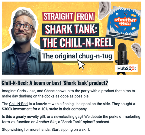 the HUSTLE's Another Bite podcast reviews Chill-N-Reel's marketing