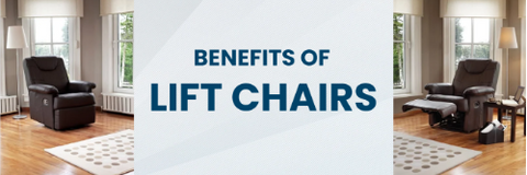 Benefits of Lift Chairs