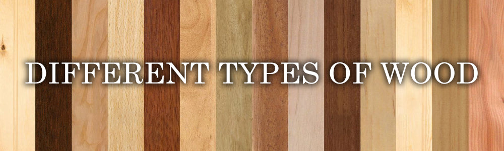 different types of wood