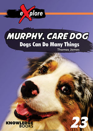 Murphy, Care Dog - Dogs Can Do Many Things