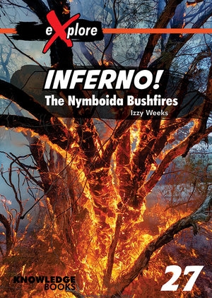 Inferno! - The Nymboida Bushfires