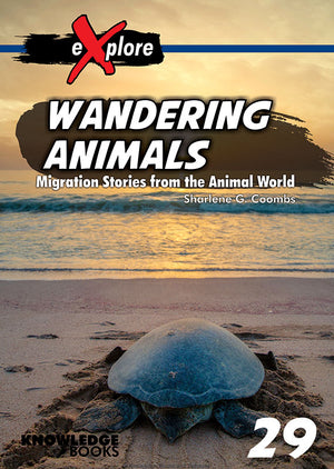 Wandering Animals - Migration Stories from the Animal World