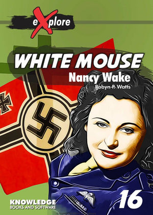 White Mouse - Nancy Wake