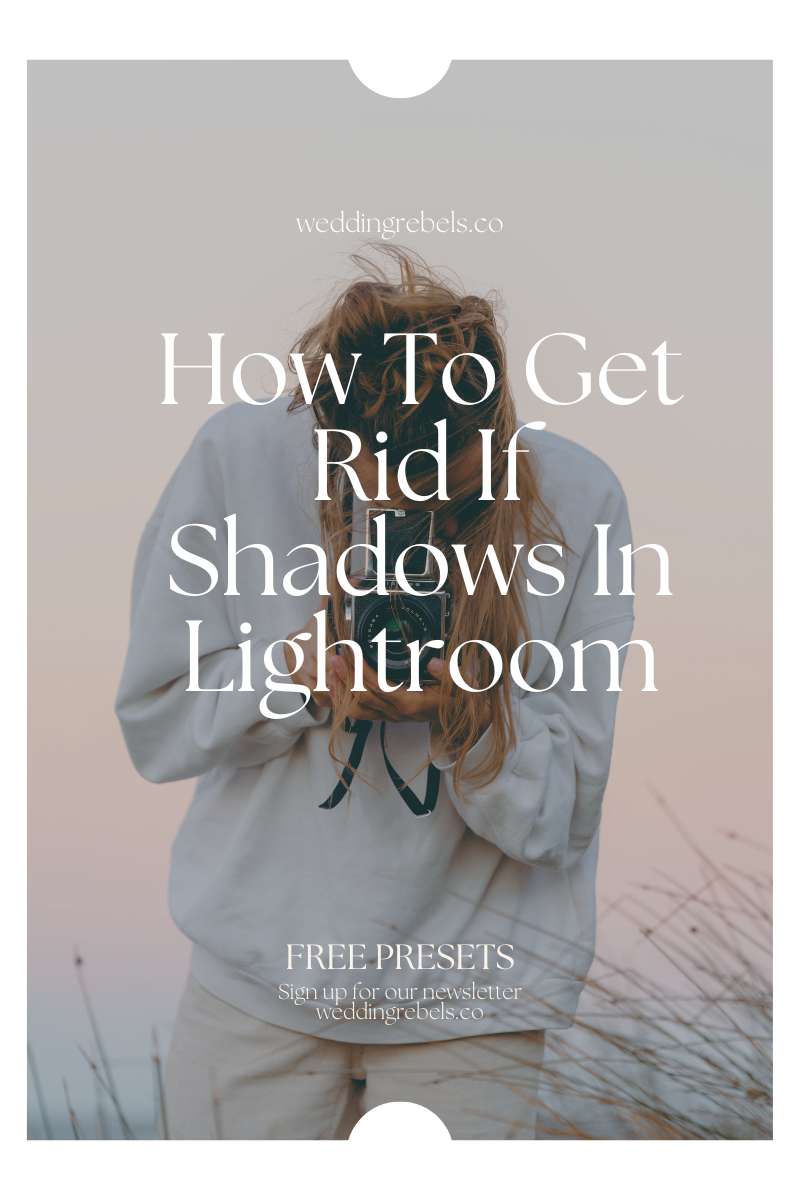 How to get rid if shadows in Lightroom