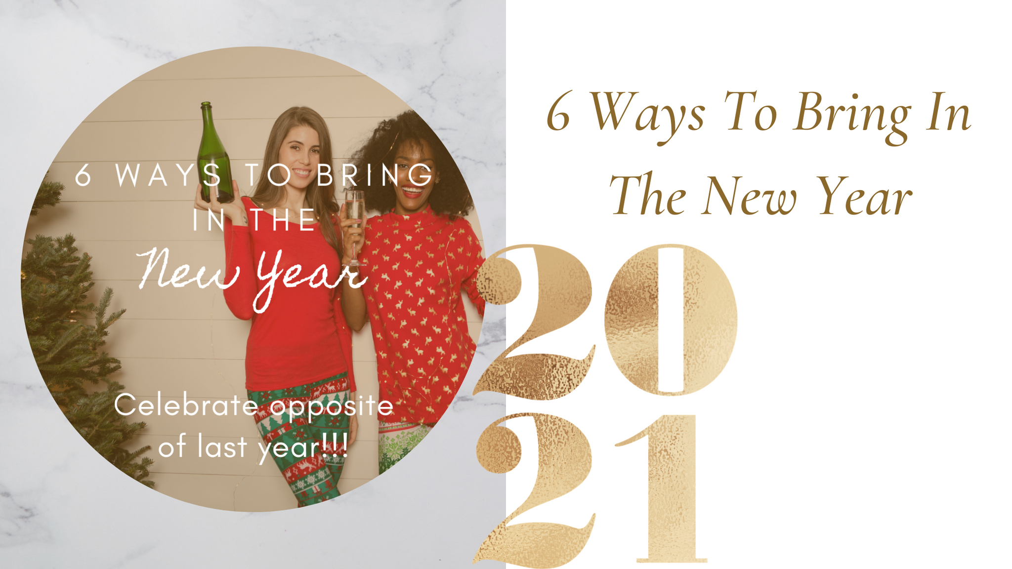 6 Ways to bring in the new year blog. 