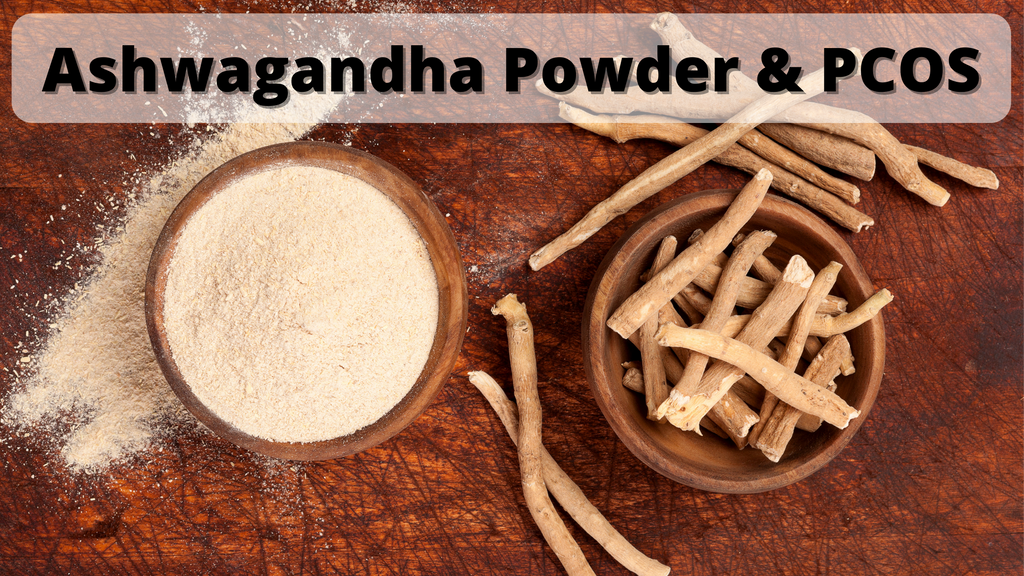 Ashwagandha powder for PCOS