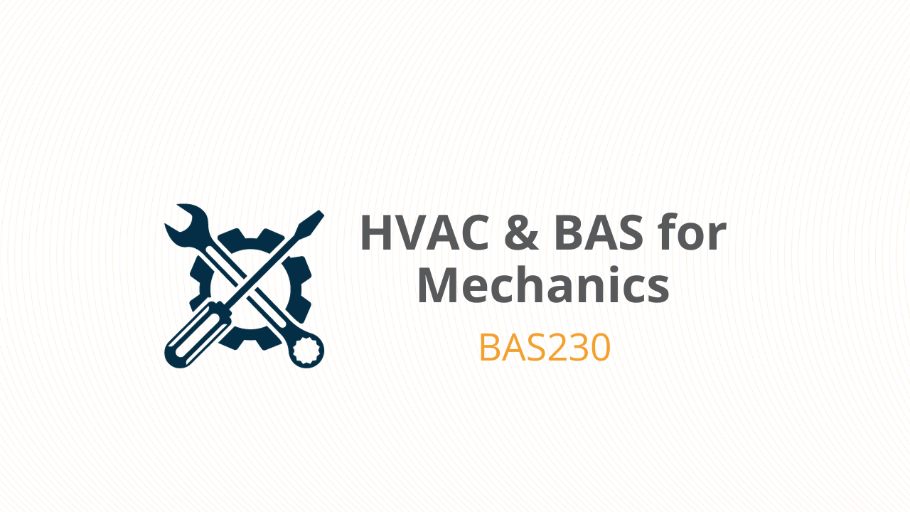 HVAC & BAS for Mechanics - BAS230