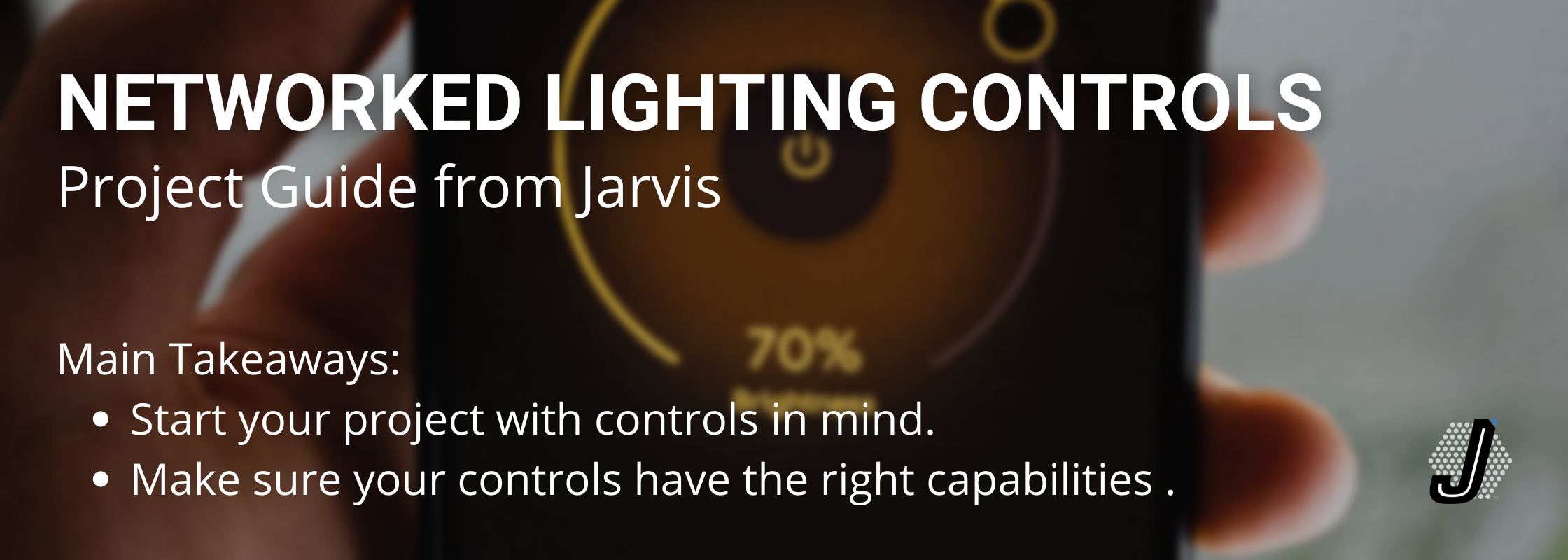 Networked Lighting Controls Project Guide - Main Takeaways