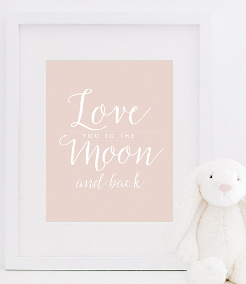 Love You To The Moon And Back Poster Love You To The Moon Quotes Designs By Maria Inc
