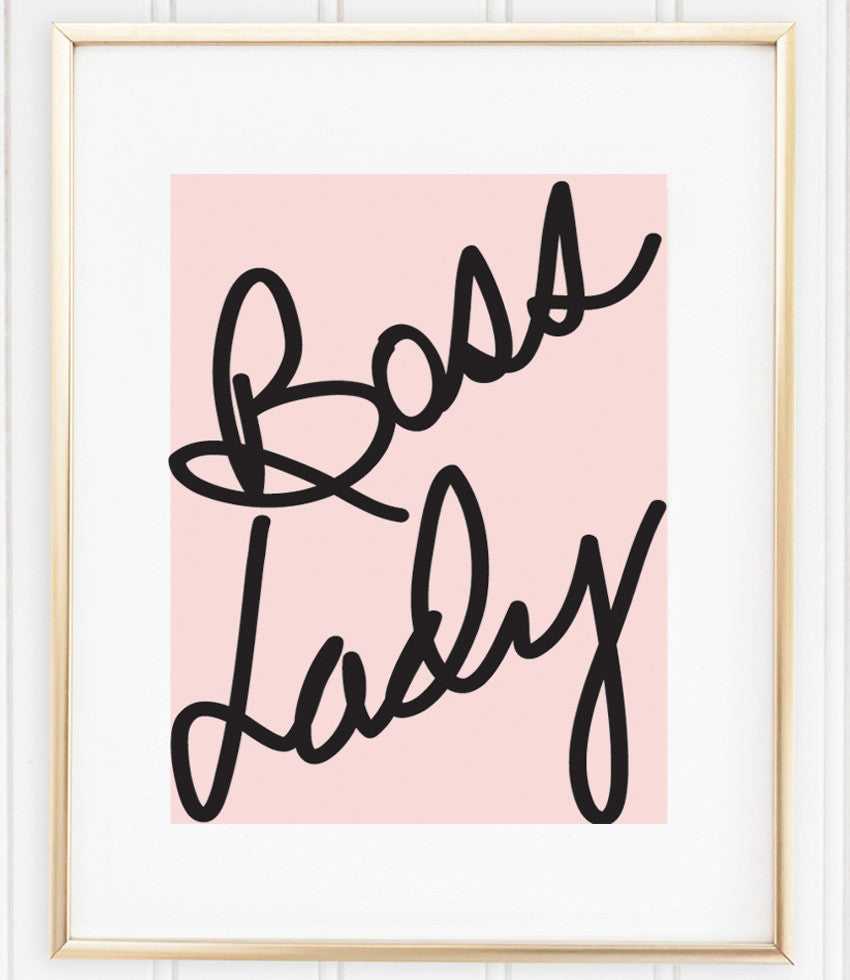 Boss Lady Quote Print for a Hustlin 