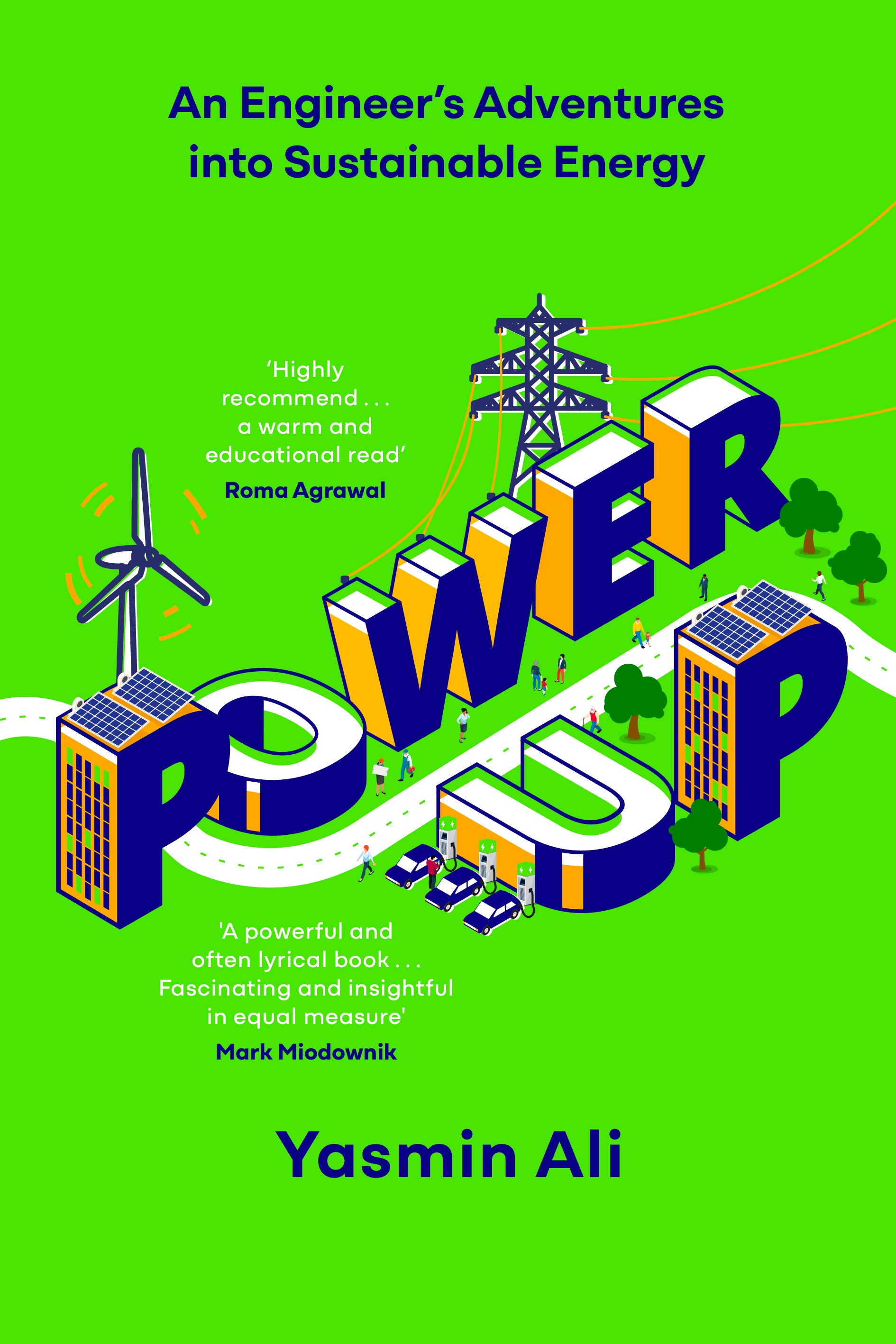 Power Up: An Engineer’s Adventures into Sustainable Energy