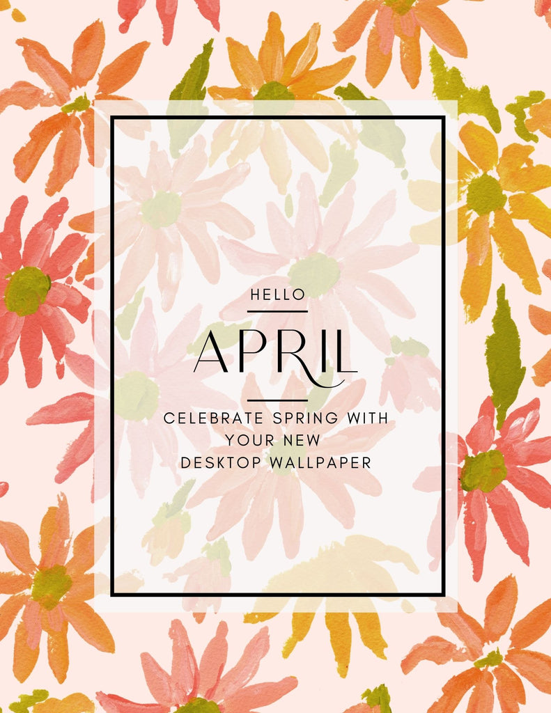 Enjoy your new April desktop wallpaper- link to download