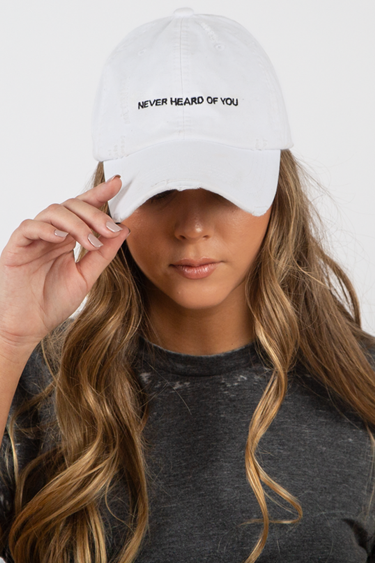 Never Heard Of You Hat