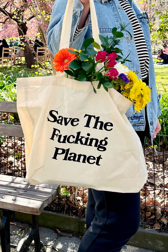 Save The Fucking Planet Tote
