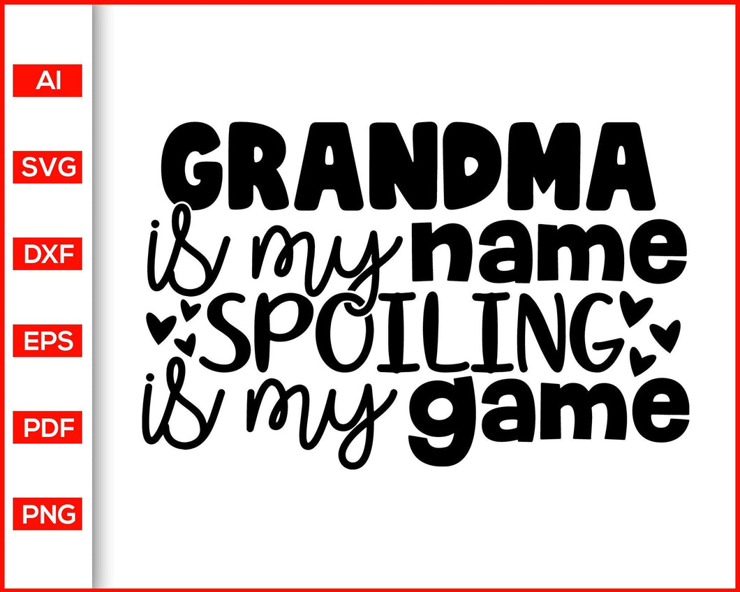 Download Grandma Is My Name Svg Files For Cricut Eps Png Dxf Silhouette Cameo Editable Svg File