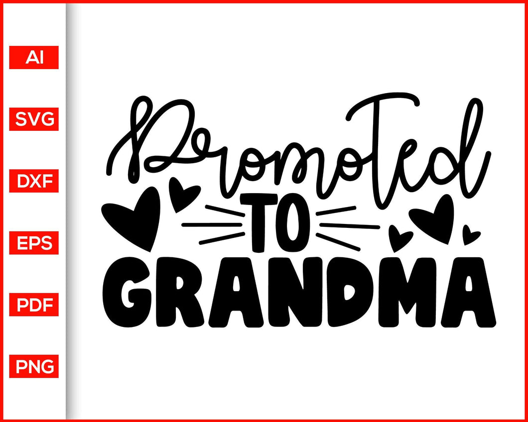Download Promoted To Grandma Svg Files For Cricut Eps Png Dxf Silhouette Ca Editable Svg File