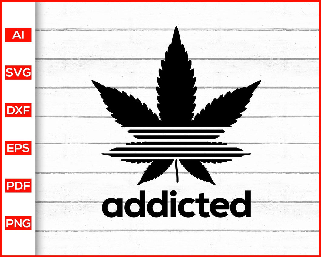 Download Addicted Svg High Life Svg Marijuana Svg Cannabis Svg Weed Svg Sv Editable Svg File