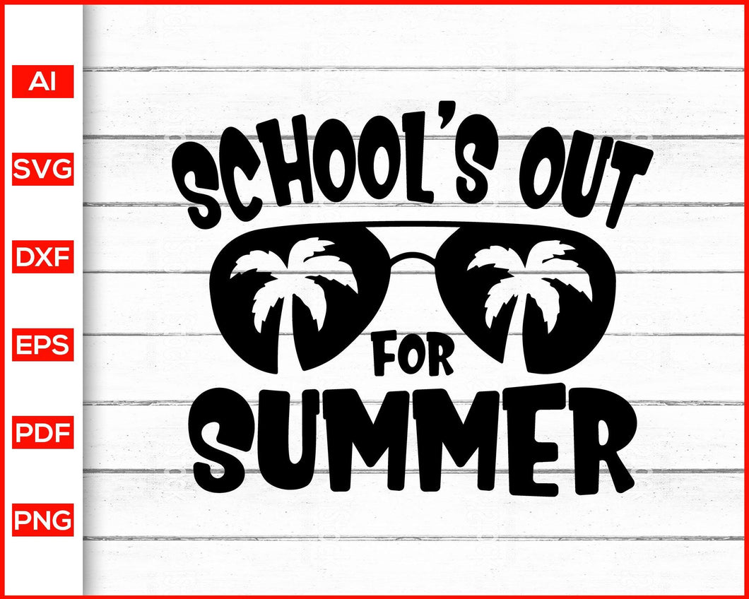 Download School S Out For Summer Svg Teacher Svg Summer Svg Teacher Quotes S Editable Svg File