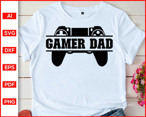 Download Gamer Dad Svg Editable Svg File