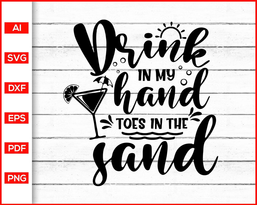 Download Drink In My Hand Svg Summer Quote Svg Editable Svg File