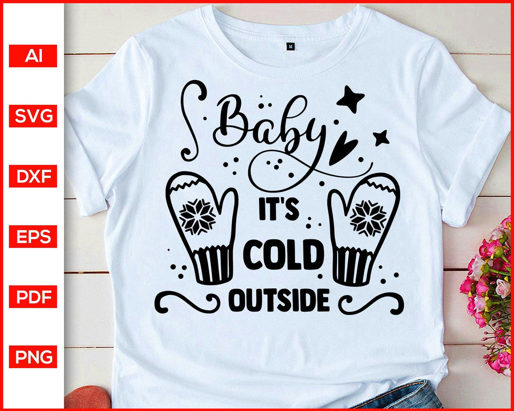 Download Baby It S Cold Outside Svg Winter Quotes Svg Editable Svg File