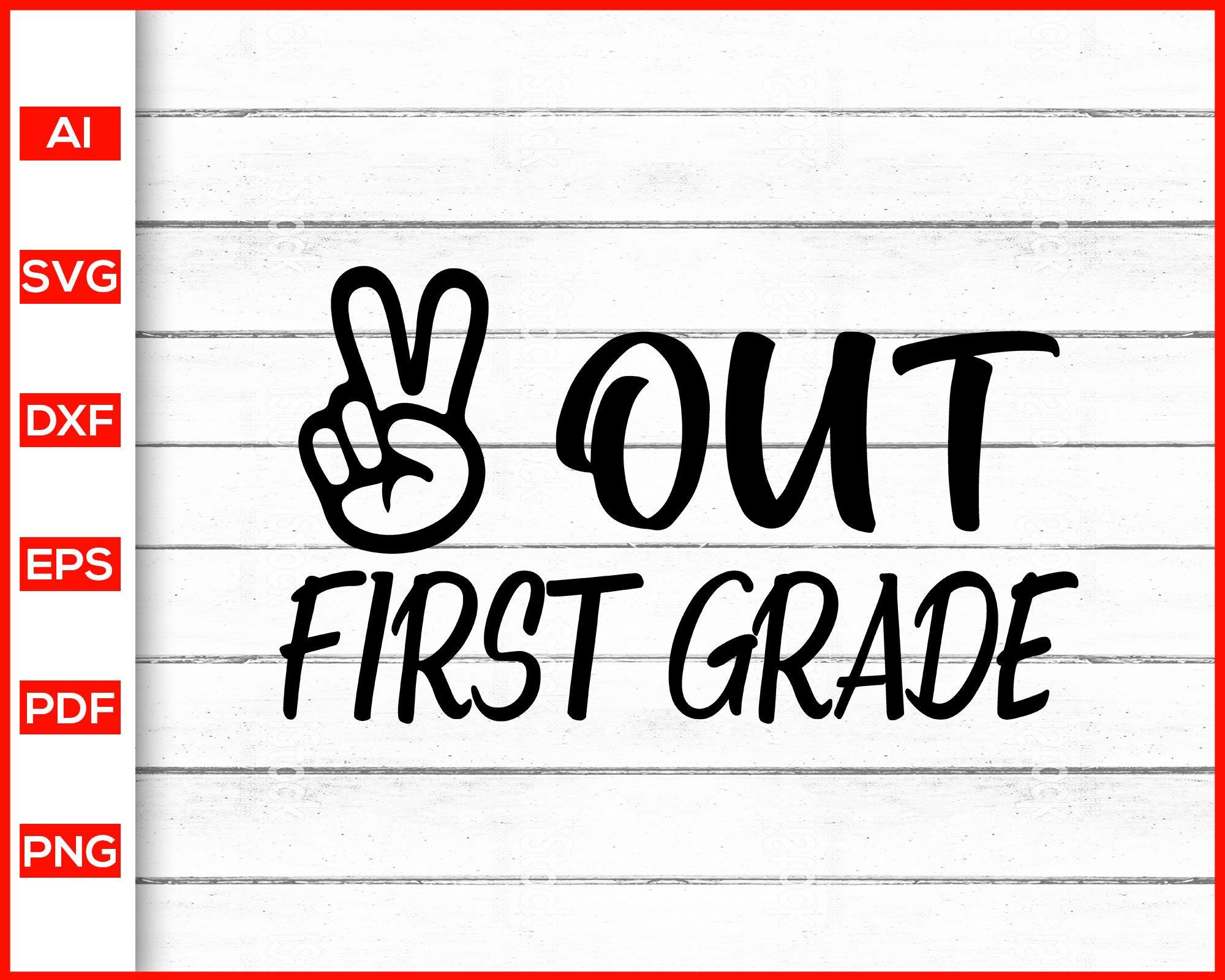 Download Peace Out First Grade Svg Last Day Of School Svg Peace Out Kindergar Editable Svg File