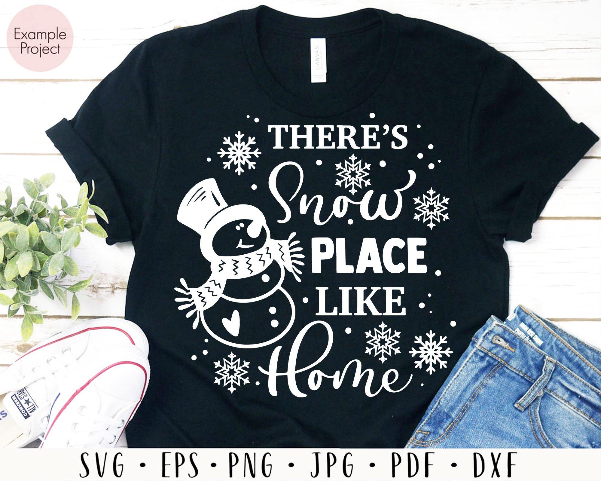 Download There S Snow Place Like Home Svg Files For Cricut Eps Png Dxf Silh Editable Svg File