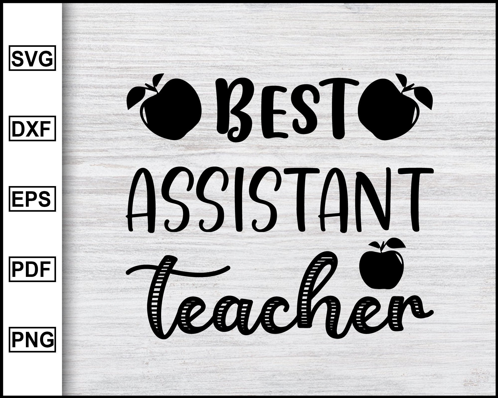 Download Best Assistant Teacher Svg First Day Of School Svg Back To School Svg Editable Svg File