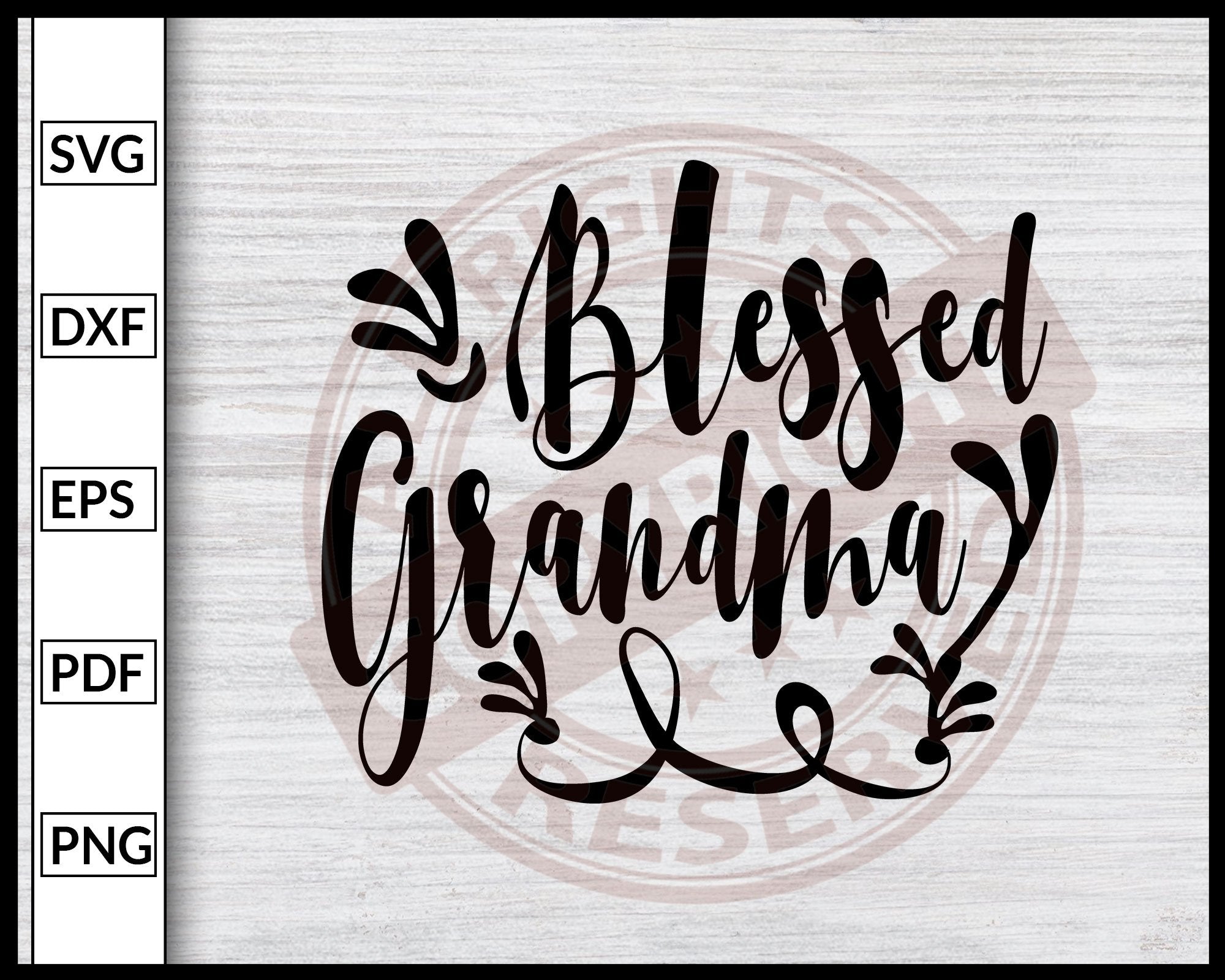Download Blessed Grandma Svg Family Svg Cut File For Cricut Silhouette Eps Png Editable Svg File