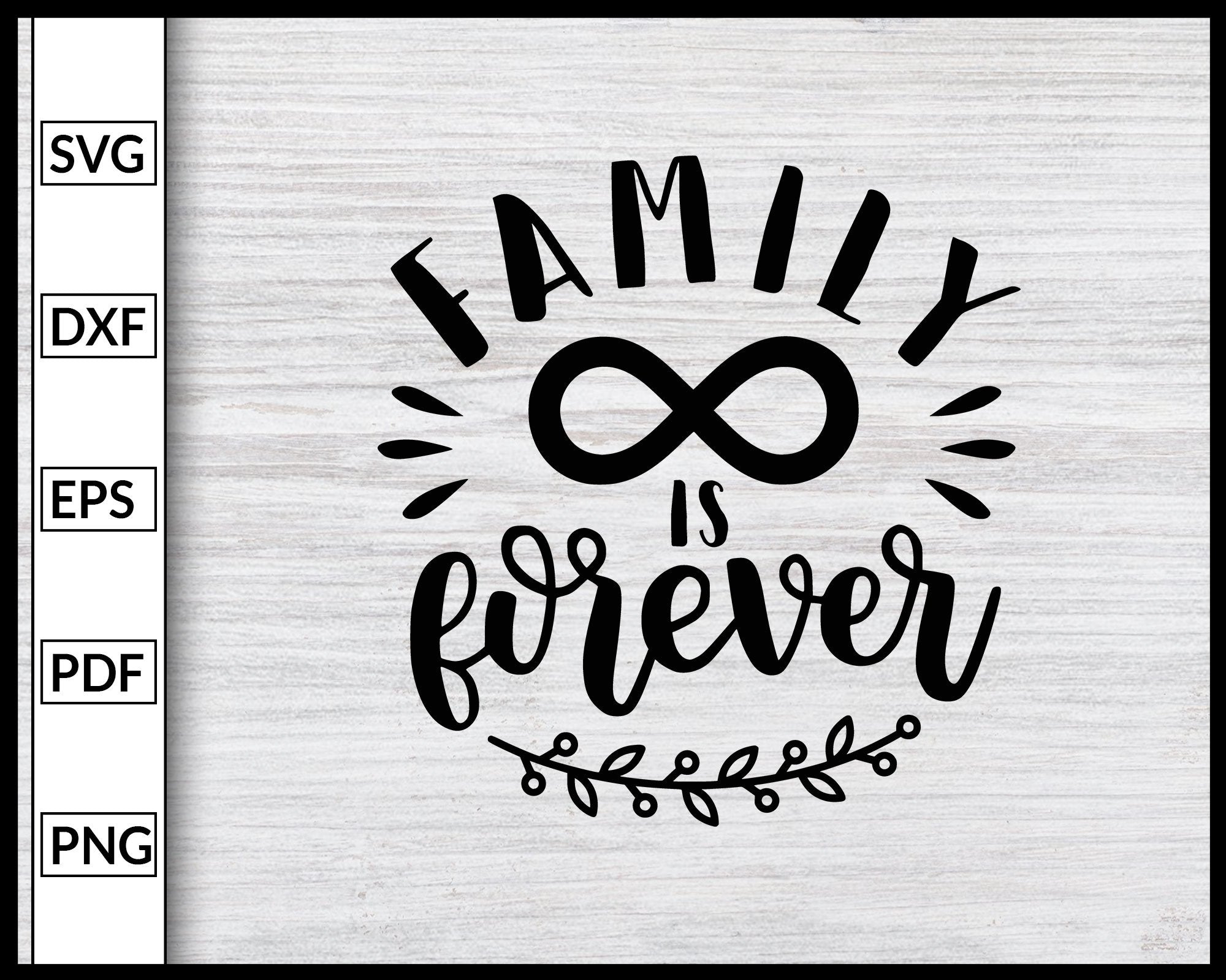 Free Free 178 Family Forever Svg SVG PNG EPS DXF File