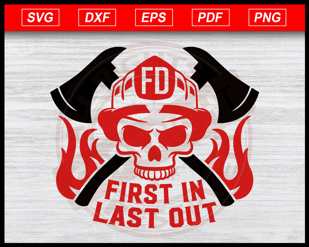 Download Firefighter Skull First In Last Out Fireman Svg Firefighter Svg Insta Editable Svg File