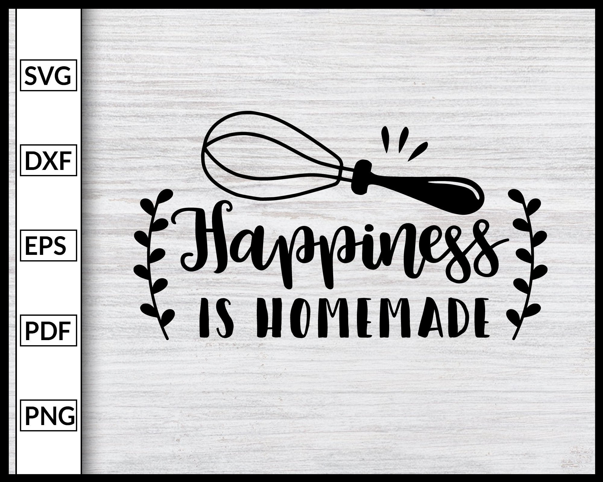 Free Free 159 Happiness Is Homemade Svg Free SVG PNG EPS DXF File