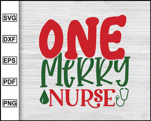 Download One Merry Nurse Svg Christmas Svg Christmas 2020 Svg Xmas Svg Funn Editable Svg File