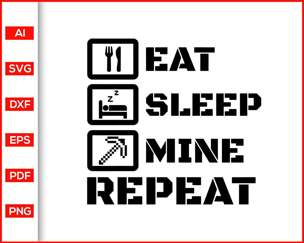 Download Eat Sleep Mine Repeat Svg Minecraft Svg Gaming Shirts Svg Gamer Shi Editable Svg File