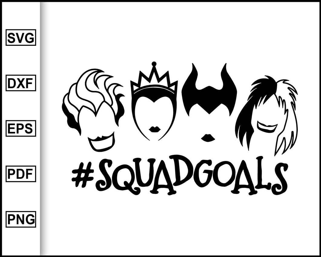 Download Villain Squadgoals Svg Maleficent Svg Halloween Svg Evil Queen Svg Editable Svg File