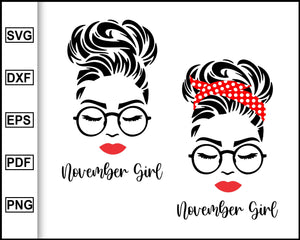 Download November Girl Svg Woman With Glasses Svg November Birthday Girl Svg Editable Svg File