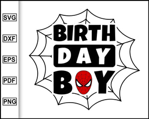 Download Spiderman Birthday Boy Happy Birthday Spiderman Spidey Svg Spiderman Editable Svg File SVG, PNG, EPS, DXF File