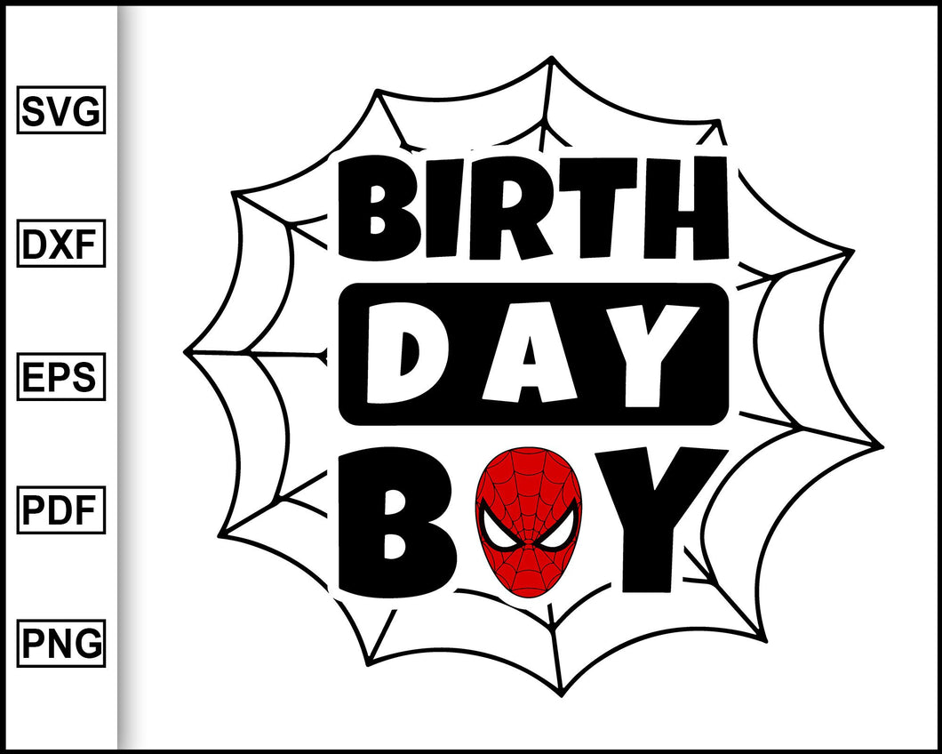 Spiderman Birthday Boy Happy Birthday Spiderman Spidey Svg Spiderman Editable Svg File