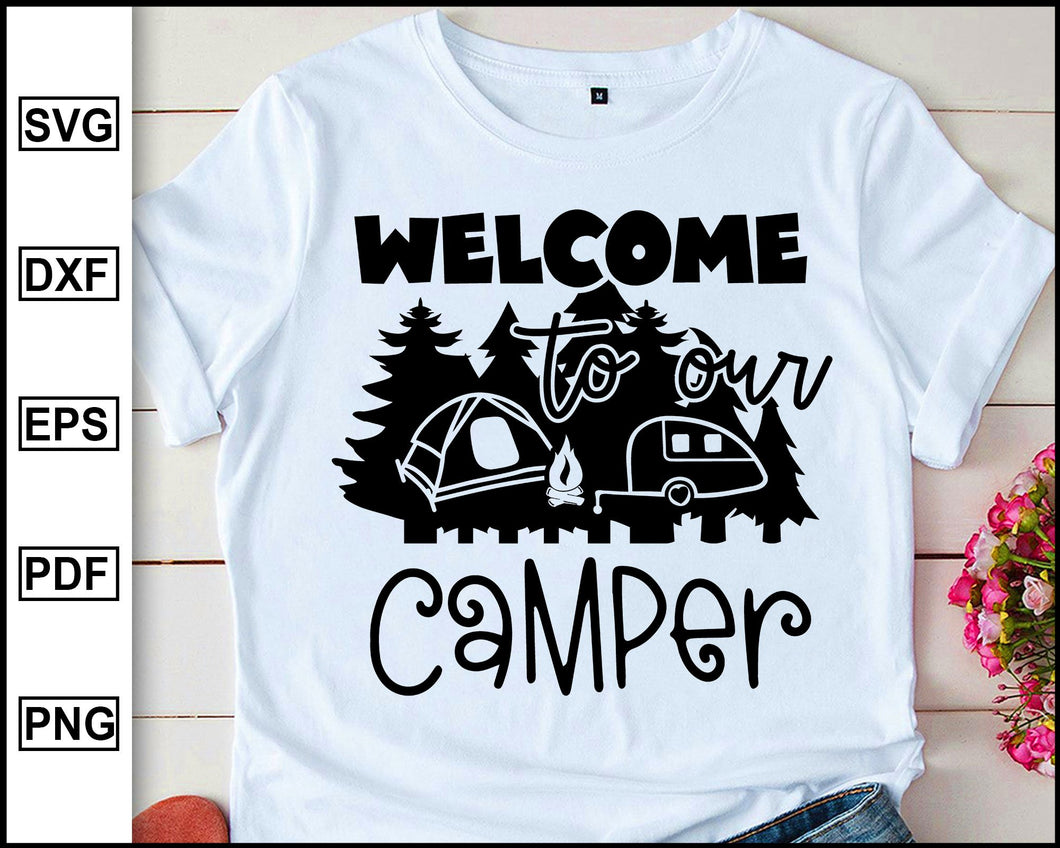 Download Welcome To Our Camper Camping World Camping Svg Camper Svg Inspira Editable Svg File