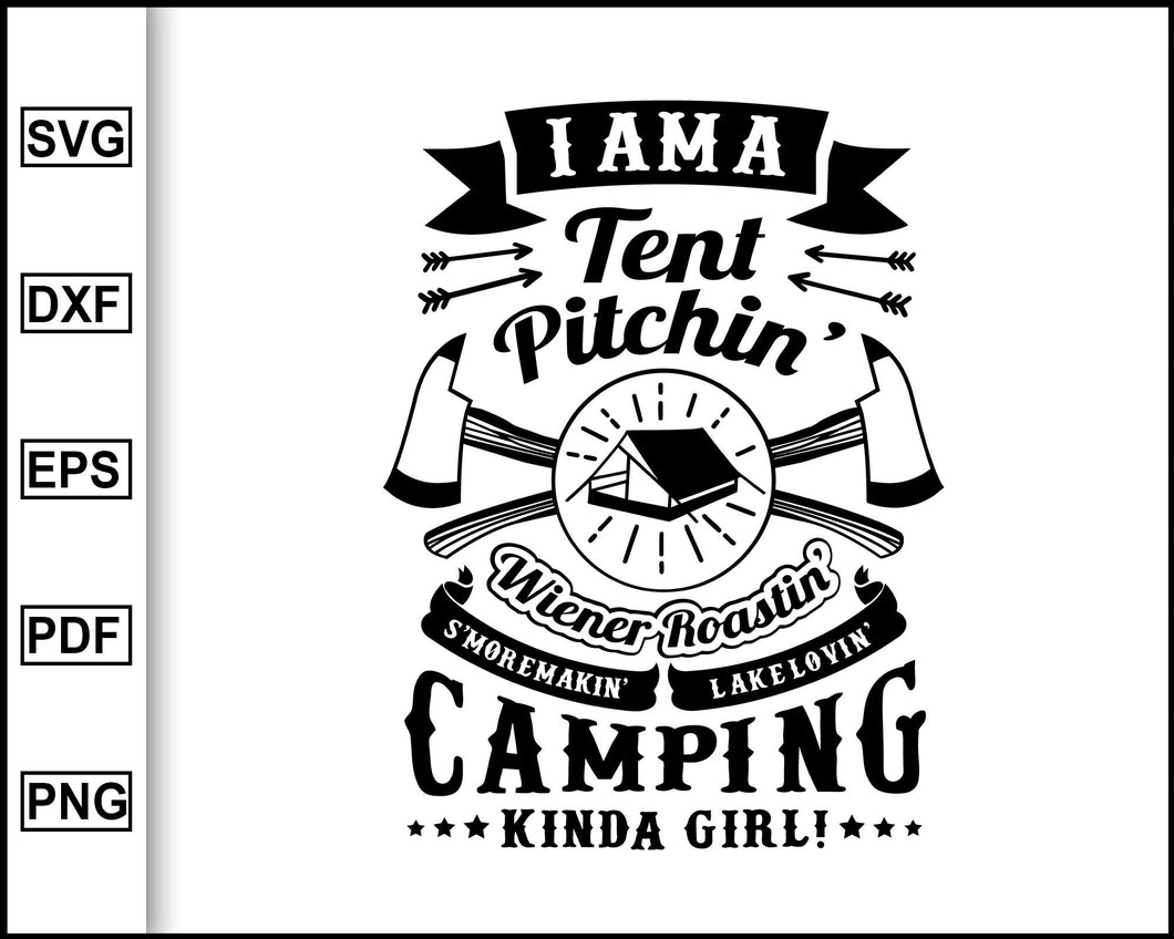 Download I Am A Tent Pitchin Svg Camping Svg Camping Quotes Svg Cut File For Editable Svg File