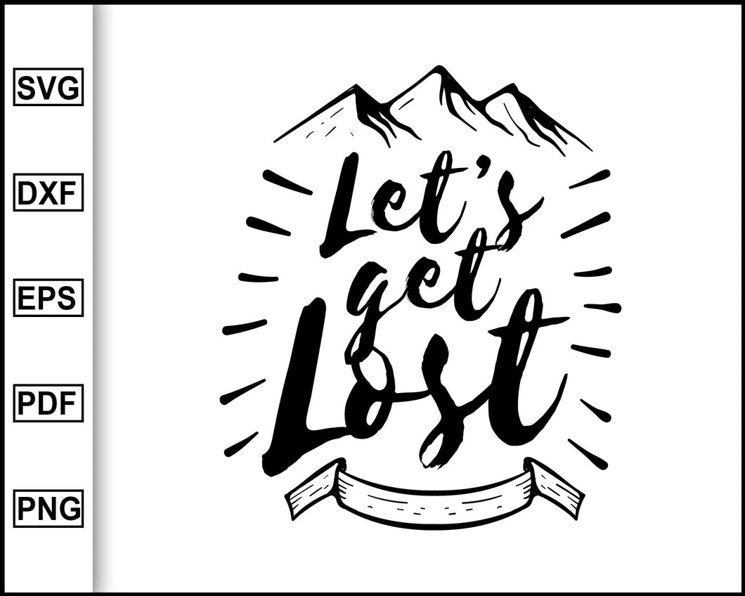 Download Let S Get Lost Svg Camping Svg Camping Quotes Svg Cut File For Cric Editable Svg File