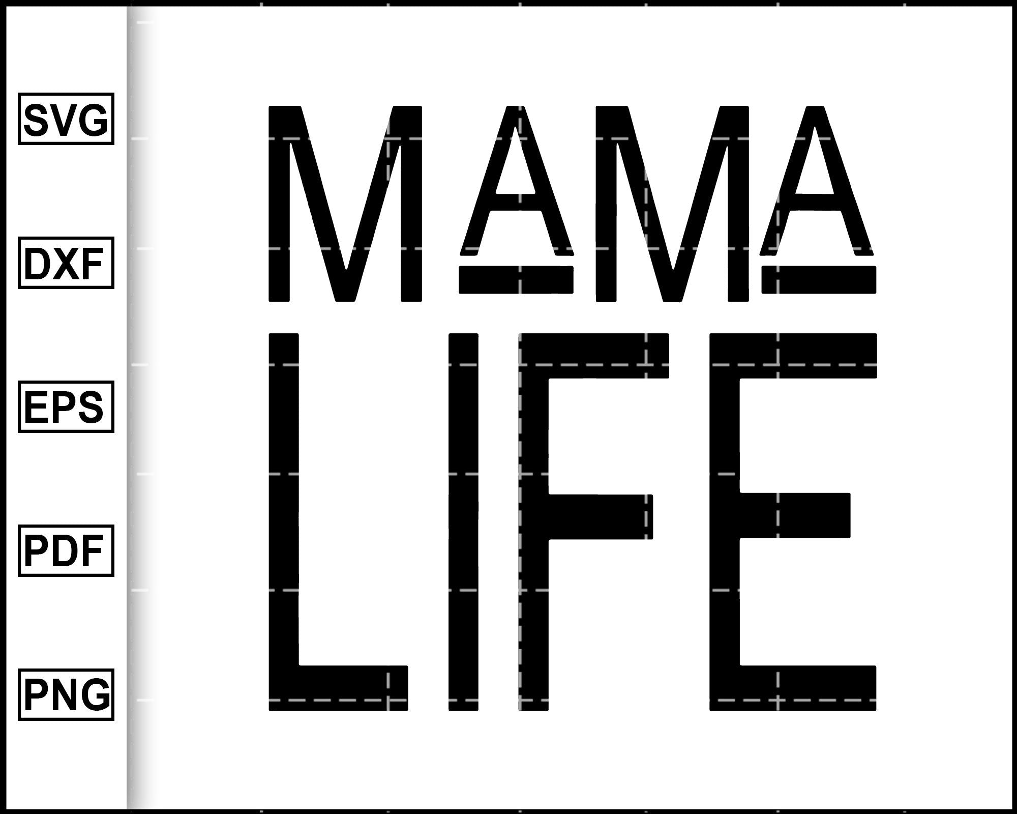 Download Mama Life Svg Funny Quotes Svg Inspirational Quotes Svg Cut File Fo Editable Svg File