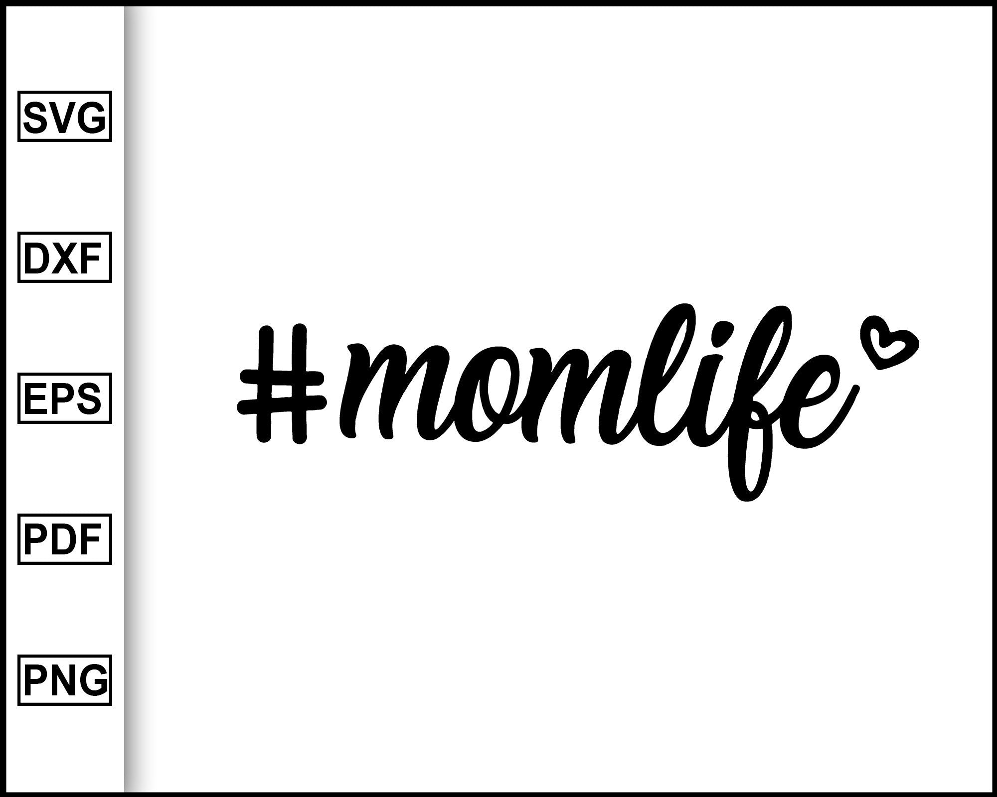 Download Hashtag Mom Life Svg Nurse Mom Svg Mother T Shirt Svg Mom Svg Sass Editable Svg File