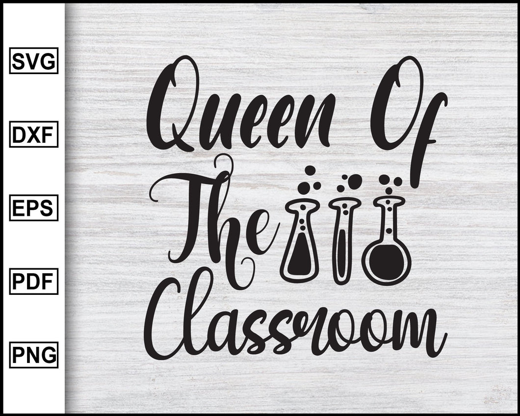 Download Queen Of The Classroom Svg School Svg Graduation Svg Teachers Svg Editable Svg File