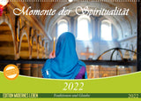 Momente der Spiritualität (Wandkalender 2022 DIN A2 quer)